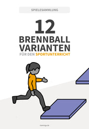 12 Brennball-Varianten für den Sportunterricht