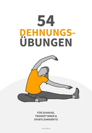 54 Dehnübungen (Arme, Schulter, Rücken, Brust & Beine)