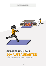 Gerätebrennball: 20+ Aufbaukarten für den Sportunterricht