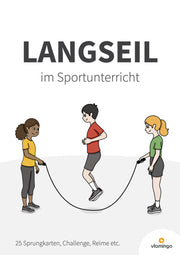 Langseil: 25 Sprungkarten für den Sportunterricht (Seilspringen)