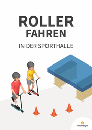 Roller fahren in der Sporthalle: 10 Stationskarten & 5 Spiele