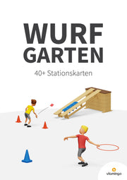Wurfgarten: 40 Stationskarten für den Sportunterricht