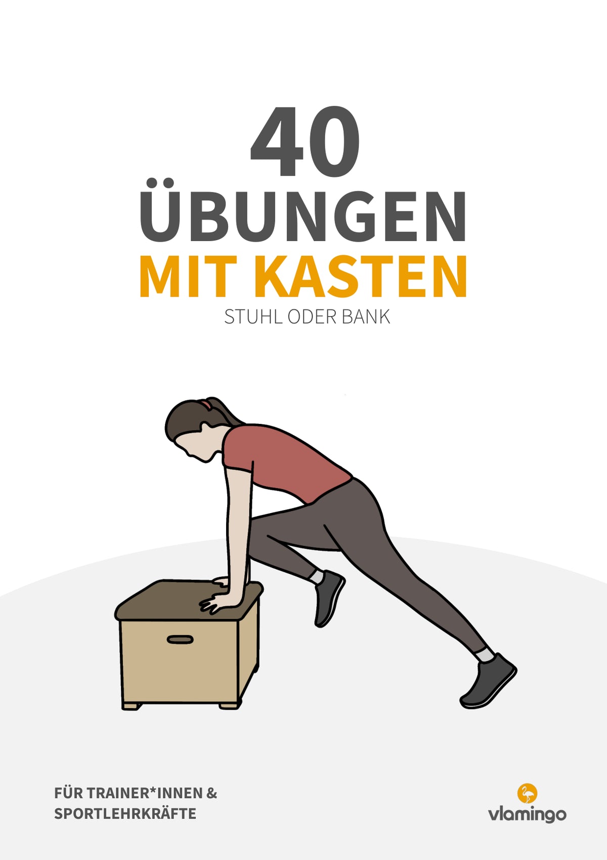 40 Fitnessübungen mit Kasten, Stuhl & Bank (Workout)