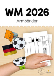 Fußball-WM 2026: Fan-Armbänder zum Basteln und Anfeuern
