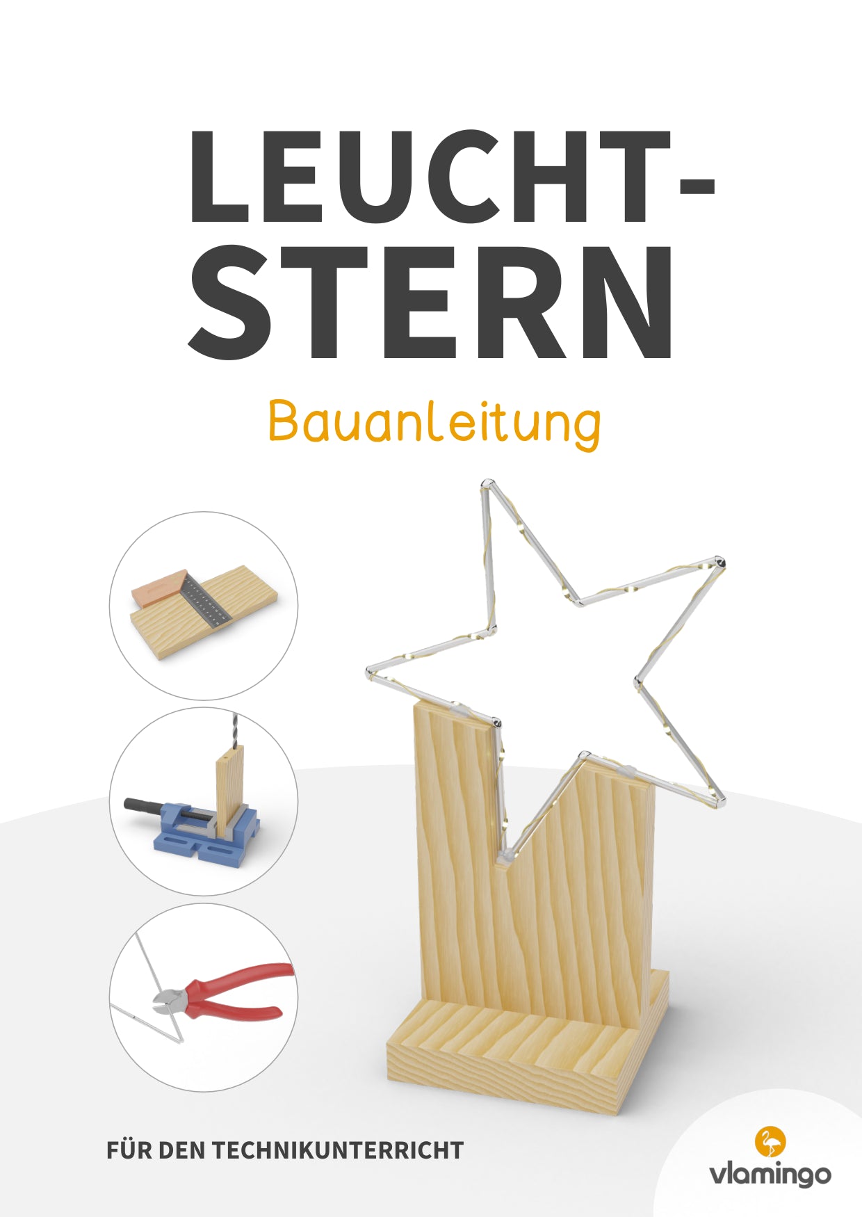 Leuchtstern: Bauanleitung für den Werk- und Technikunterricht