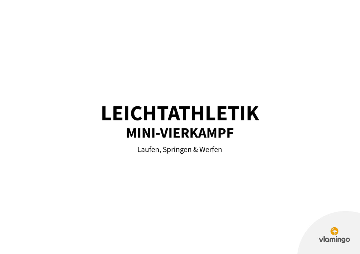 Leichtathletik: Mini-Vierkampf für den Sportunterricht & Sportfeste