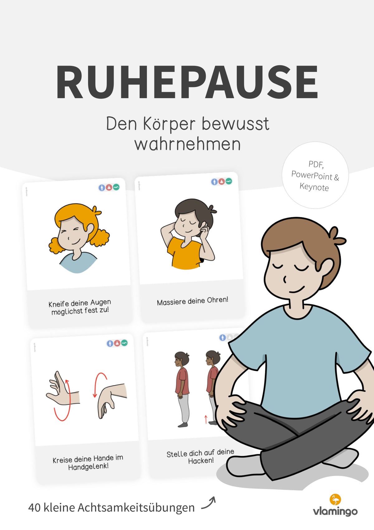 Ruhe- und Entspannungspause: 40 Achtsamkeitsübungen für den Unterricht, Kindergarten und zu Hause