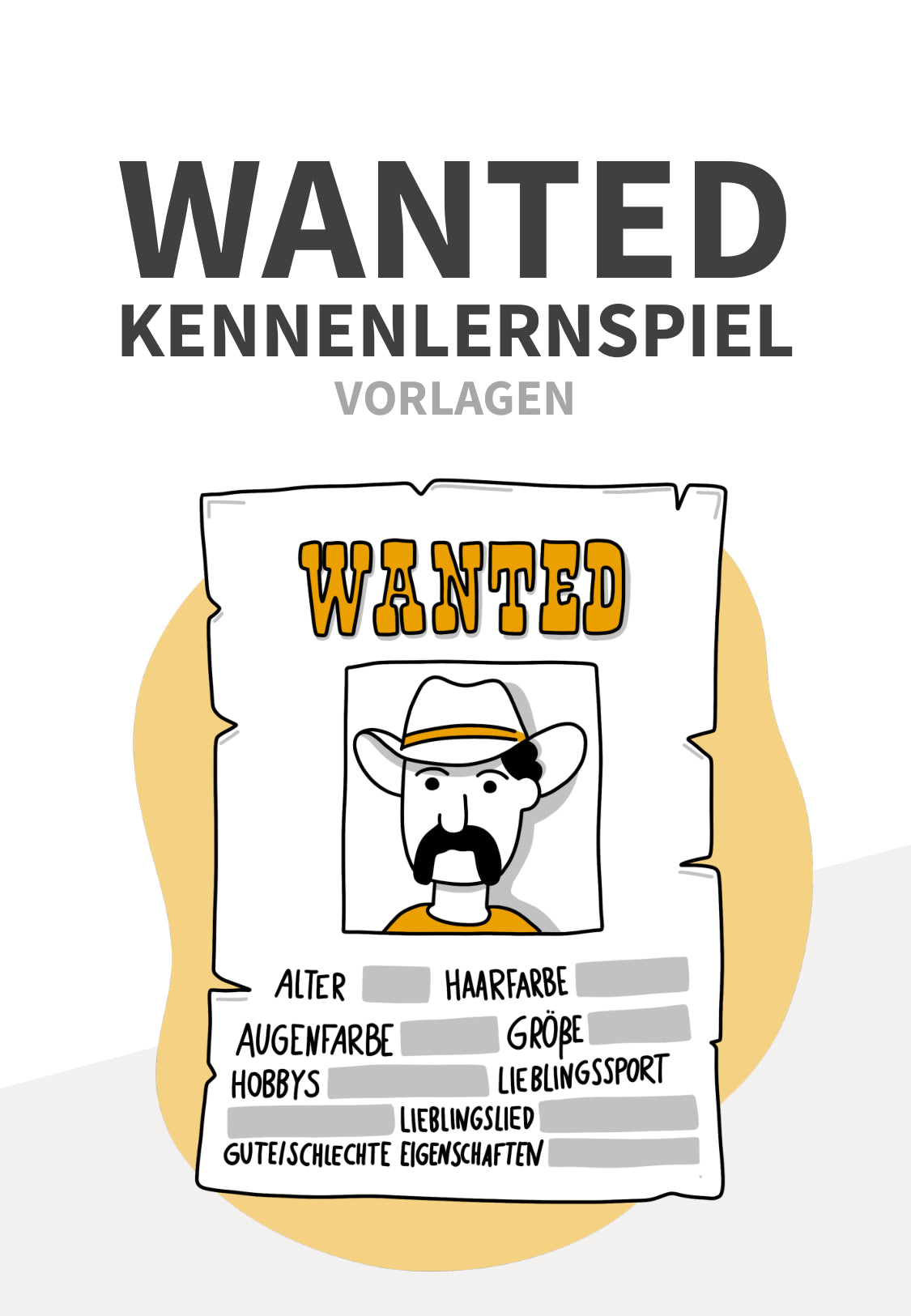 Wanted: Vorlagen für Schule & Jugendarbeit (Kennenlernspiel)