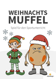 Weihnachtsmuffel: Spiel für den Sportunterricht (Grundschule & Kinderturnen)