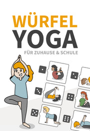 Würfel-Yoga für zuhause, Kindergarten & Schule (Kinderyoga)