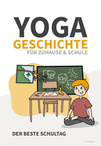 Yoga-Geschichte: Der beste Schultag (Kinderyoga / Bewegungsgeschichte)