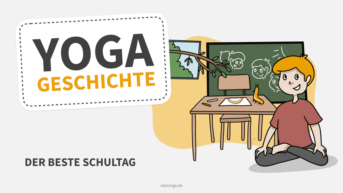 Yoga-Geschichte: Der beste Schultag (Kinderyoga / Bewegungsgeschichte)