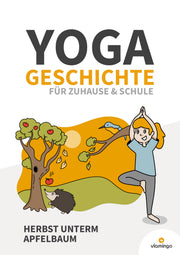 Yoga-Geschichte: Herbst unterm Apfelbaum (Kideryoga / Bewegungsgeschichte)